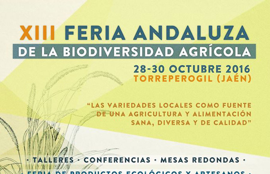 Del 28 al 30 de octubre.  XIII Feria Andaluza de la Biodiversidad Agrícola. Jaén