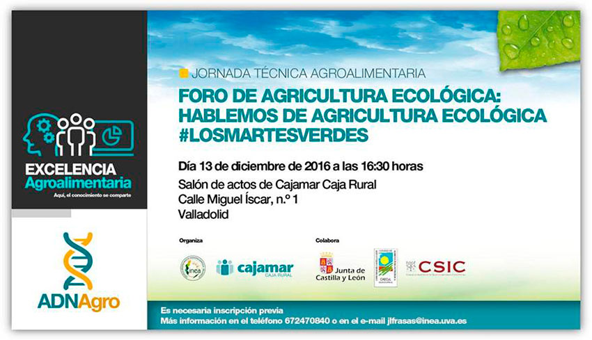 Día 13 de diciembre. Foro de agricultura ecológica. Valladolid