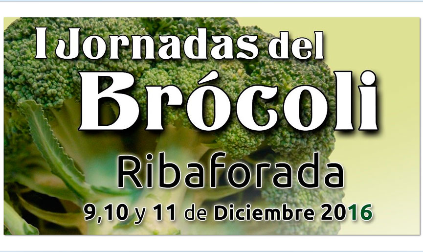 Días 9,10 y 11 de diciembre. I Jornadas de Brócoli en Ribaforada. Navarra