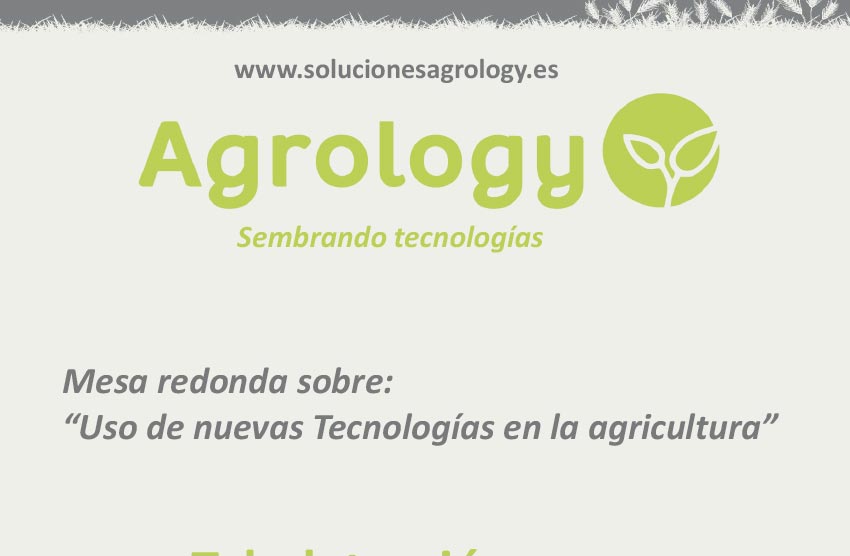 Día 17 de enero. Mesa redonda 'Uso de nuevas Tecnologías en la agricultura