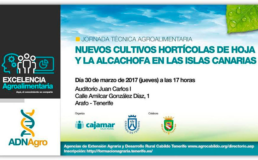 Día 30 de marzo. ‘Nuevos cultivos hortícolas de hoja y la alcachofa en las Islas Canarias’