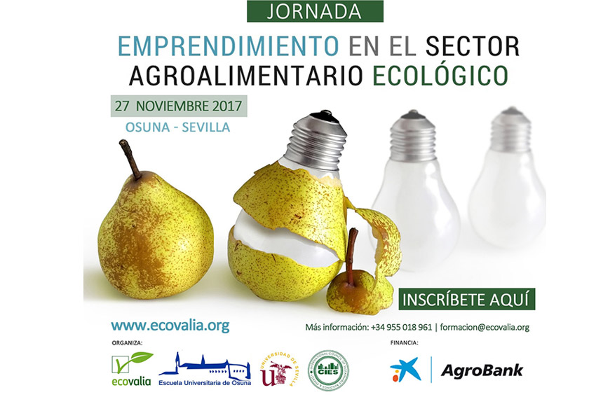 Día 27 de noviembre. Jornada 'Emprendimiento en el Sector agroalimentario ecológico'