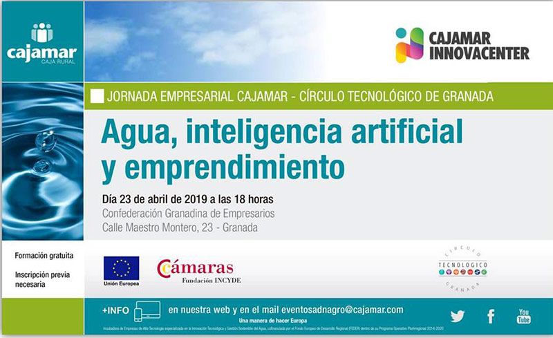 Día 23 de abril. Agua, inteligencia artificial y emprendimiento. Granada