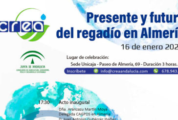 Día 16 de enero. Presente y futuro del regadío en Almería