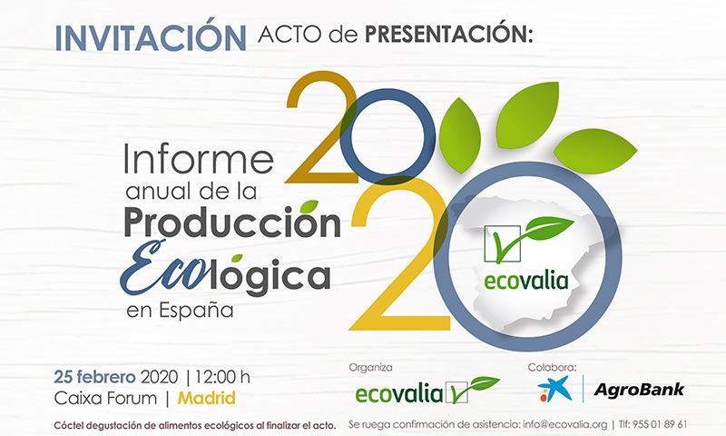 Día 25 de febrero. Informe anual de la producción ecológica en España