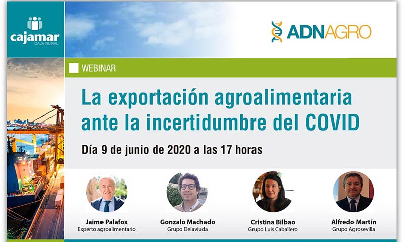 Día 9 de junio. La exportación agroalimentaria ante la incertidumbre del COVID