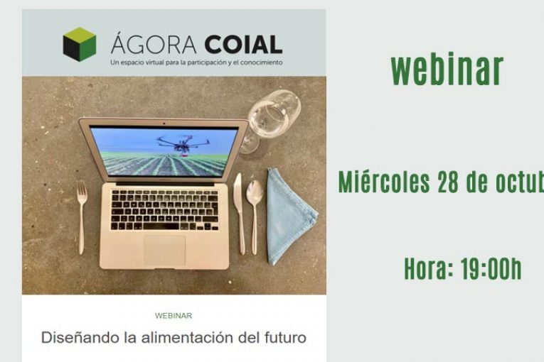 Día 28 de octubre. Webinar 'Diseñando la alimentación del futuro'