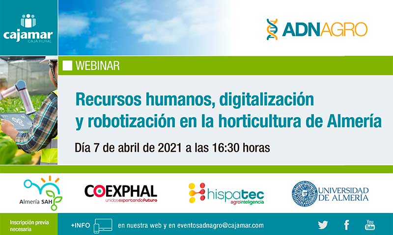 Día 7 de abril. Recursos humanos, digitalización y robotización en la horticultura de Almería