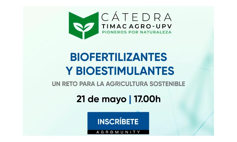 Día 21 de mayo. El reto de los biofertilizantes y bioestimulantes para una agricultura sostenible