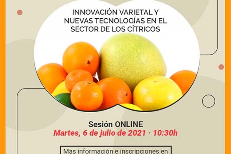 Día 6 de julio. Webinar sobre innovación varietal y nuevas tecnologías en cítricos