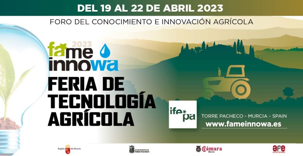 Fame Innowa 2023, la feria agrícola de Torre-Pacheco será del 19 al 22 de abril-agroautentico.com