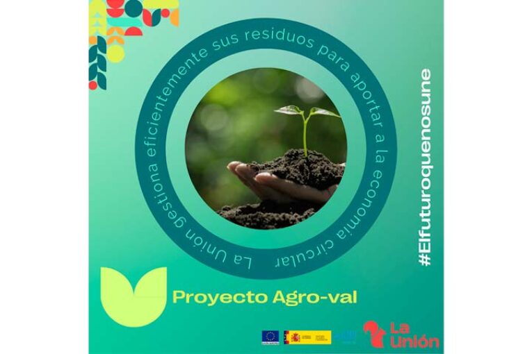 AGRO-VAL es el nuevo proyecto de La Unión para la gestión de residuos