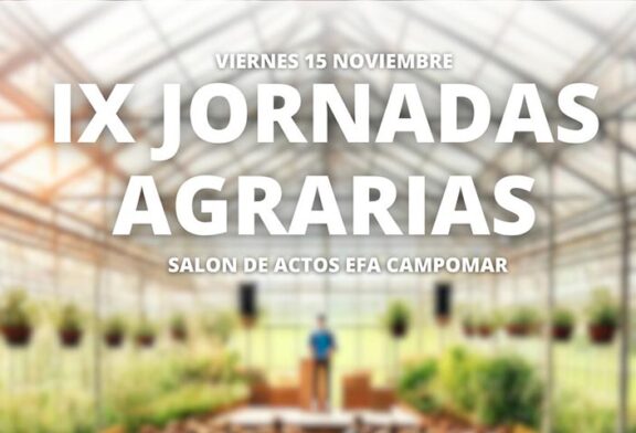 Día 15 de noviembre. IX Jornadas Agrarias de EFA Campomar