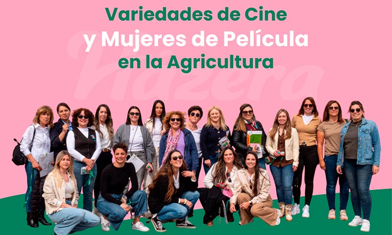 ‘Variedades de Cine y Mujeres de Película en la Agricultura’ por Hazera