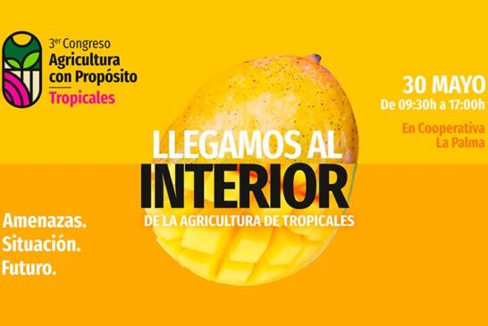 Día 30 de mayo. III Congreso Agricultura con Propósito sobre tropicales