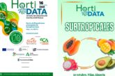 HortiDATA pone el foco en el auge de los cultivos subtropicales