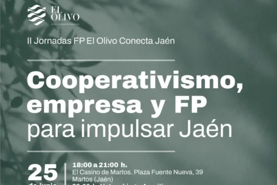 Día 25 de junio. II Jornadas FP El Olivo Conecta Jaén